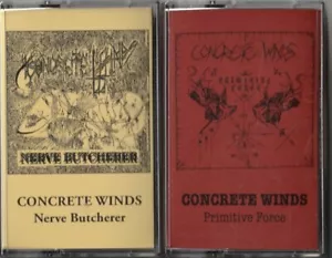 Concrete Winds – Nerve Butcherer & Primitive Force MC cassette tape collection - Picture 1 of 3