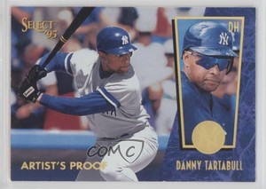 1995 Select Artist's Proof Danny Tartabull #9
