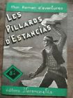 Mon Novel D'Adventures: The Looters D'Estancias - L R. Pelloussat/