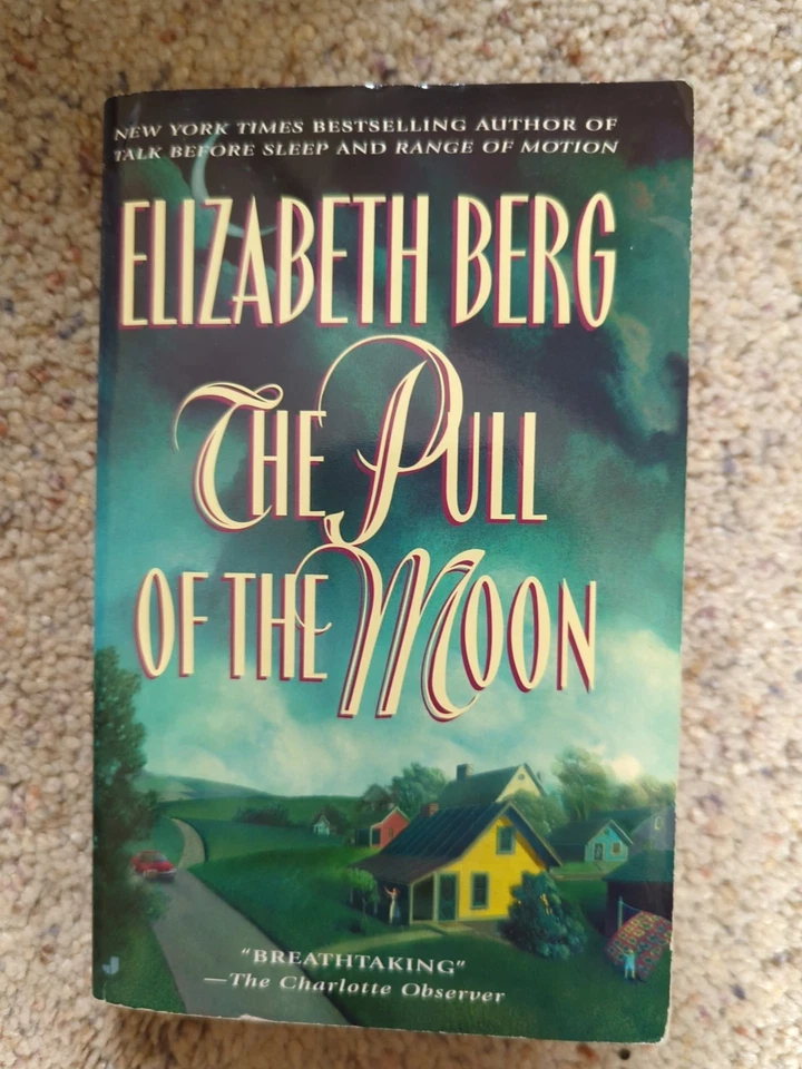 Book, The Pull of the Moon. Author Elizabeth Berg. Paperback. - Image 1 of 3