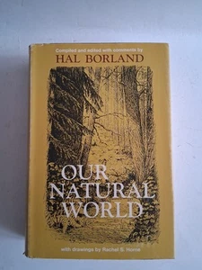 Our Natural World (HARDCOVER, 1969) by Hal Borland - VERY GOOD - Picture 1 of 6