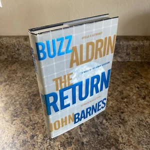The Return - SIGNED by Buzz Aldrin, with John Barnes - 1st Printing Near Fine HC - Picture 1 of 12