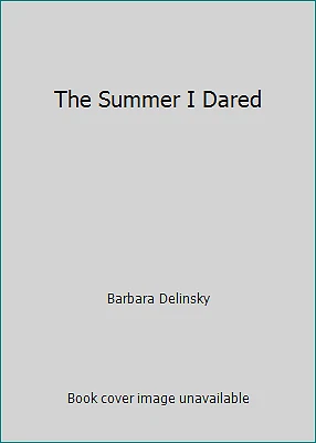 The Summer I Dared by Barbara Delinsky - Image 1 of 1