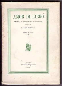 AMOR DI LIBRO rassegna di bibliografia ed erudizione diretta da M.Parenti-1957 - Picture 1 of 1