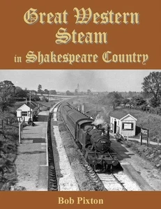 Great Western Steam in Shakespeare Country, Bob Pixton, New Book - Imagen 1 de 1
