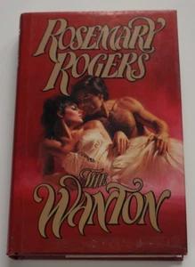 The Wanton by Rosemary Rogers Vintage Hardcover, 1985 - Foto 1 di 6