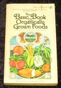 The Basic Book of Organically Grown Food - Bild 1 von 1