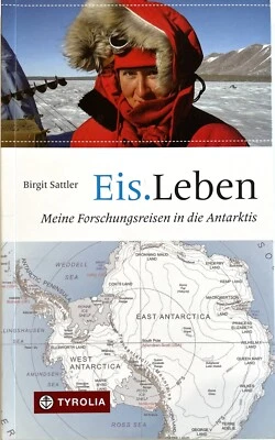Eis.Leben - Birgit Sattler - German Language Antarctic Research Adventure - 2017 - Image 1 of 4