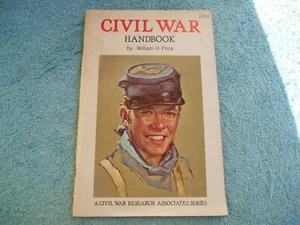 CIVIL WAR HANDBOOK: A Civil War Research Associates Series by W.H. Price 1961 - Bild 1 von 20