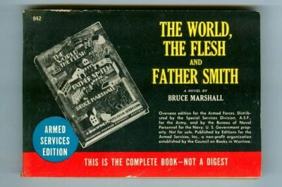 The WORLD The FLESH & FATHER SMITH by Bruce Marshall! 1945 ARMED SERVICES Ed 942 Foto 1 de 2