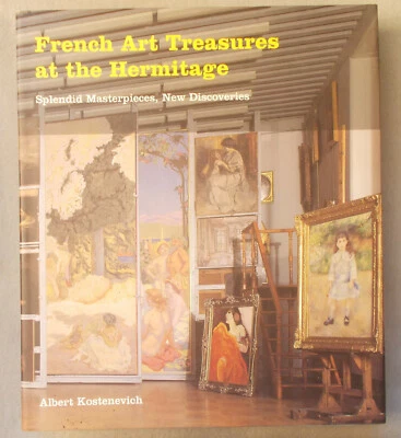 FRENCH ART TREASURES AT THE HERMITAGE by Albert Kostenevich EXCELLENT CONDITION! - Image 1 of 4