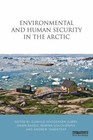 Environmental and Human Security in the Arctic (Earthscan Research Editions), , 