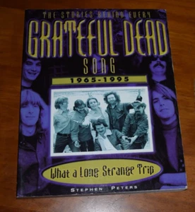 Grateful Dead: What a Long, Strange Trip: Stories Behind Every Song 1965-1995 - Bild 1 von 6