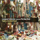 Liverpool CollectiveThe Kop Choir - Fields Of Anfield Road CD (2009) Audio