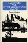 Hanes Cymru Yn Y Cyfnod Modern Cynnar, 1530-1760 Paperback Gerain