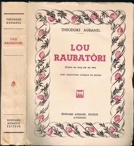 Lou RAUBATÒRI per Teodor AUBANEL Traduit en regard Édouard Aubanel Avignon 1948 - Picture 1 of 12