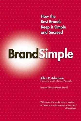 BrandSimple: How the Best Brands Keep it Simple and Succeed - Image 1 of 1