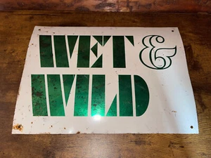 Vintage “Wet & Wild” Tin Sign - Picture 1 of 8