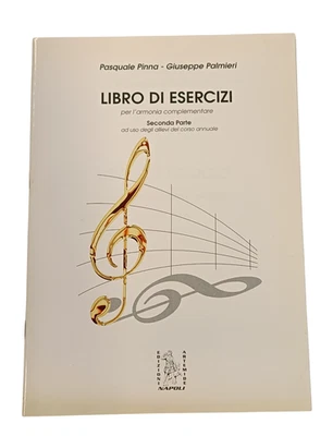 Libro di Esercizi Armonia Complementare Seconda Parte P. Pinna G.. Palmieri - Immagine 1 di 4
