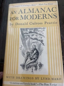 An Almanac for Moderns Donald Culross Peattie Lynd Ward G. P. Putnam c.1935 HBDJ - Picture 1 of 7