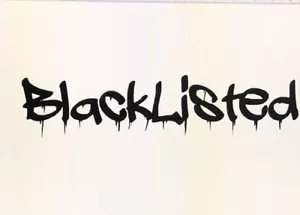 BlackListed Drip HQ JDM style Die Cut Vinyl Sticker Decal MANY COLORS CUSTOM - Picture 1 of 2