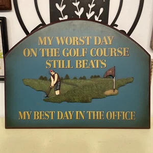 Vintage Golf Schild 3D Worst Day On Golf Course Beats Best Day Office Loch 19 A4:1 - Bild 1 von 7