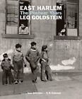 East Harlem: The Postwar Years by Leo Goldstein: New