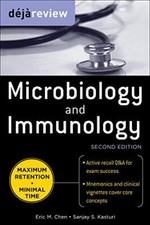Deja Review Microbiology & Immunology, Second Edition By Eric Chen, Sanjay Kast