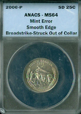 2006 P SOUTH DAKOTA QUARTER ANACS MS64 EROR SMOOTH EDGE BROADSTRIKE . - Image 1 of 4