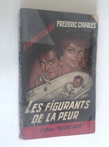 Les figurants de la peur Frederic Charles Dard Fleuve Noir Espionnage BE - Picture 1 of 3