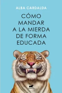 Libro Cómo Mandar a la Mierda de Forma Educada  (Spanish Edition) - Picture 1 of 1
