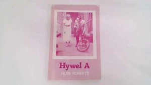 Hywel A By Huw Roberts Welsh Language Edition - Huw Roberts - 1981 Gwasg Carreg - Picture 1 of 2