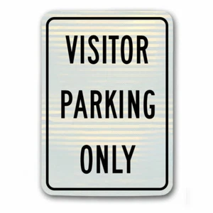 3M reflektierendes Schild NUR BESUCHERPARKPLATZ DOT Gemeindeklasse 12 x 18 - Metall - Bild 1 von 2