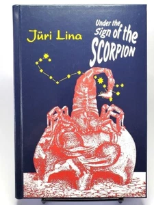 Under the Sign of the Scorpion by Juri Lina ©️2014 ~ Latest Hardcover Edition - Picture 1 of 9