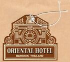 ÉTIQUETTE HOTEL LABEL THAILANDE BANGKOK ORIENTAL HOTEL
