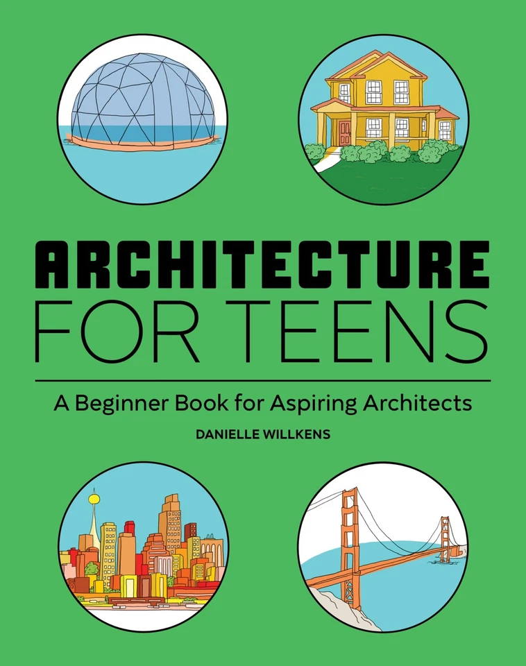 Architecture for Teens: A Beginner's Book for Aspiring Architects - Image 1 of 1