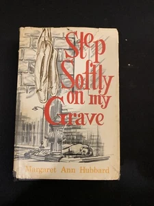 Step Softly on my Grave by Margaret Ann Hubbard Hardcover with dust jacket - Imagen 1 de 8