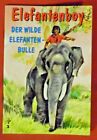 Elefantenboy Nr  3 , Der Wilde Elefantenbulle , Bilderbuch , Pestalozzi , 1973