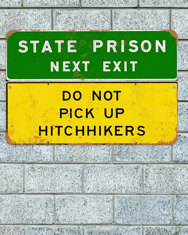 State Prison Next Exit Aluminum Metal Sign 12"x8" Do Not Pick Up Hitchhikers - Image 1 of 1