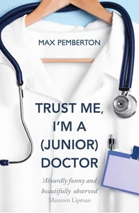 Trust Me, I'm a (Junior) Doctor English Book By Pemberton-Max- NEW BUT MARKS - Picture 1 of 3