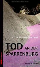 Tod an der Sparrenburg von Lisa Glauche, Matthias Löwe | Buch | Zustand gut