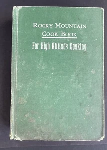 Antikes ROCKY MOUNTAIN KOCHBUCH VON 1918 - zum Höhenkochen - selten Vintage - Bild 1 von 18