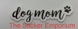 Dog Mom Love Sticker Paw Print Water Bottle ~ Laptop ~ Tumbler ~ Vinyl Car Decal - Picture 1 of 1