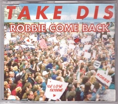 Take Dis - Robbie Come Back (Maxi-CD 1995) - Bild 1 von 2
