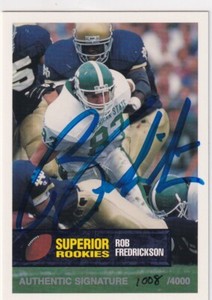 1994 SUPERIOR ROOKIES AUTOGRAPHS /4000 RC ROB FREDRICKSON AUTO ROOKIE GE-3479