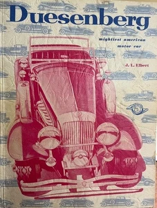 Elbert Duesenberg  The Mightiest American Motor Car - Picture 1 of 3