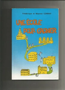 Une École pour gagner - Maurice et Frédérique Connat - Foto 1 di 2
