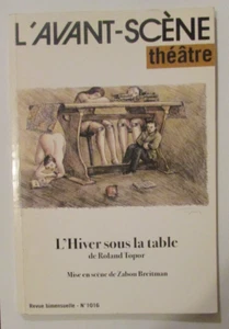 2004 ROLAND TOPOR L'HIVER SOUS L'TABLE L'AVANT SCÈNE THÉÂTRE - Picture 1 of 1