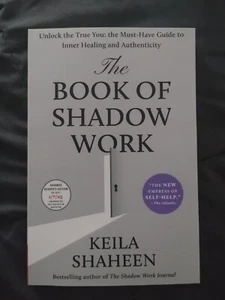 New The Book Of Shadow Work Keila Shaheen ARC 1/2025 Uncorrected Proof Self Help - Picture 1 of 3