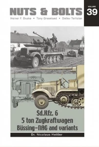 Nuts & Bolts 39: Sd.Kfz. 6, 5 ton Zugkraftwagen Bussing-NAG and Variants  - Imagen 1 de 5